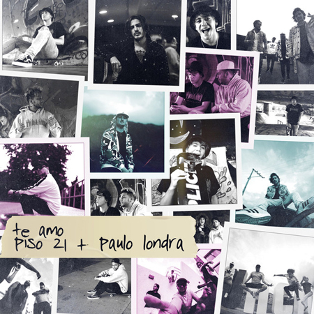 Piso 21 & Paulo Londra “Te Amo” (Estreno del Video)