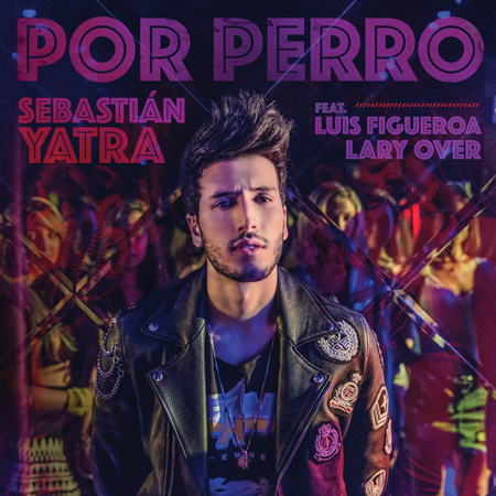 Sebastián Yatra “Por Perro” ft. Luis Figueroa & Lary Over (Estreno del Video)