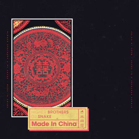 Higher Brothers & DJ Snake “Made In China” (Estreno del Sencillo)