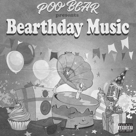 Poo Bear “Poo Bear Presents: Bearthday Music” – ¡Ya se estrenó!