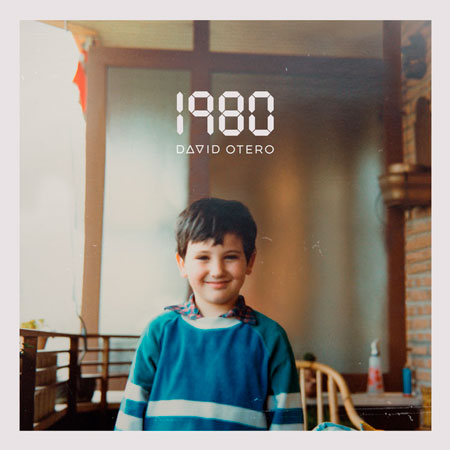 David Otero “1980” – ¡El álbum ya está a la venta!