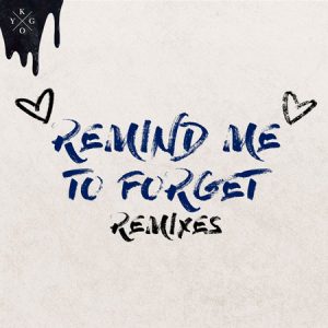 kygo remind me to forget