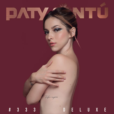 Paty Cantú “#333” – ¡La edición deluxe ya se estrenó + viddeos!