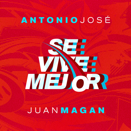 Antonio José & Juan Magán “Se Vive Mejor” (Estreno del Video)