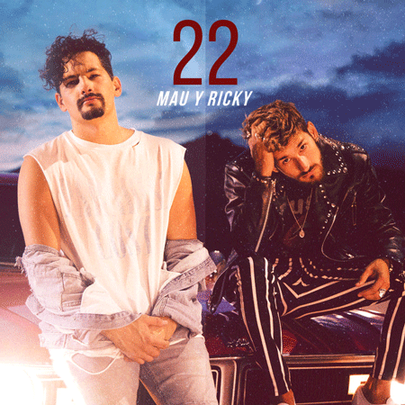 Mau y Ricky “22” (Estreno Bathroom Series con Jon Leone)