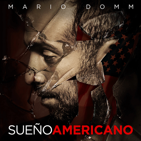 Mario Domm “Sueño Americano” (Estreno del Video Lírico)