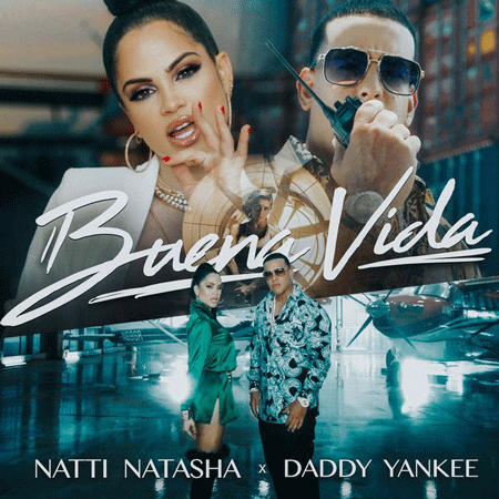 Natti Natasha & Daddy Yankee “Buena Vida” (Estreno del Video)