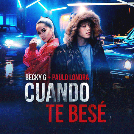 Becky G & Paulo Londra “Cuando Te Besé” (Estreno del Video Vertical)