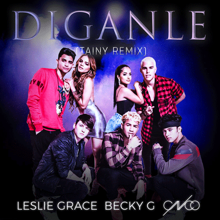 Leslie Grace, Becky G & CNCO “Díganle (Tainy Remix)” (Estreno del Video)
