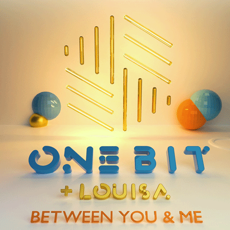 One Bit & Louisa “Between You and Me” (Estreno del Video Oficial)