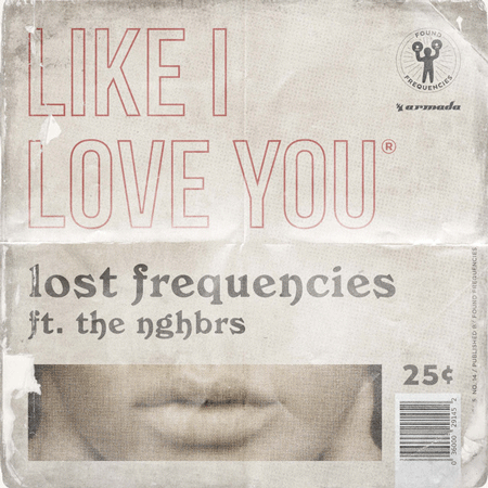 Lost Frequencies “Like I Love You” ft. The NGHBRS (Estreno del Video)