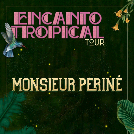 ¡Monsieur Periné presenta su “Encanto Tropical” en la Ciudad de México!