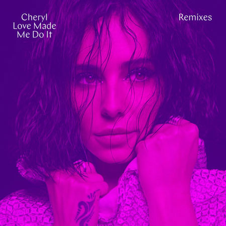 Cheryl “Love Made Me Do It” (Estreno de los Remixes)