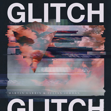 Martin Garrix “Glitch” Ft. Julian Jordan (Estreno del Video)