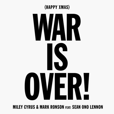 Miley Cyrus & Mark Ronson “(Happy Xmas) War is Over” (Estreno del Sencillo)