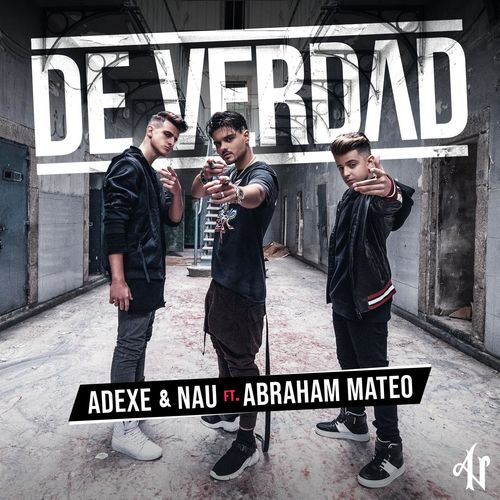 Adexe & Nau “De Verdad” ft. Abraham Mateo (Estreno del Video Lírico)