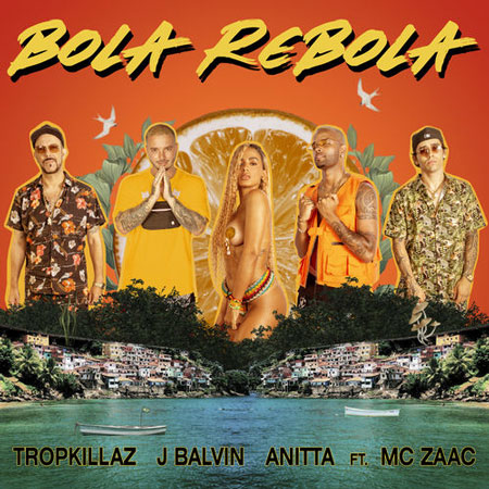 Tropkillaz, J Balvin & Anitta ft. MC Zaac “Bola Rebola” (Estreno del Video)