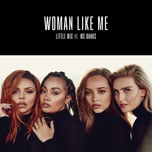 Little Mix “Woman Like Me” (Live at The Global Awards 2019)