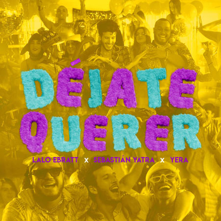 Lalo Ebratt, Sebastián Yatra & Yera “Déjate Querer” (Estreno del Video)