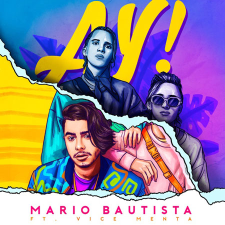 Mario Bautista “AY!” ft. VICE MENTA (Estreno del Video)