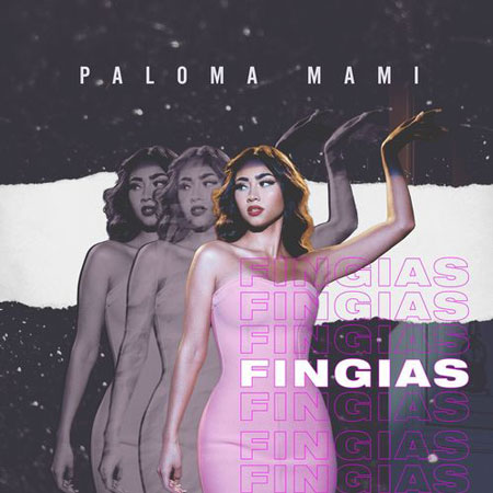 Paloma Mami “Fingías” (Estreno del Video Oficial)