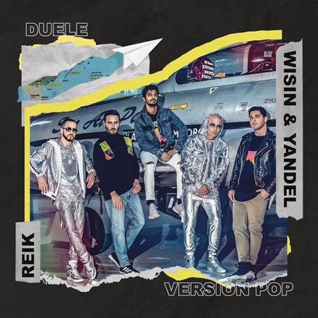 Reik y Wisin & Yandel “Duele” (Estreno de la Versión Pop)