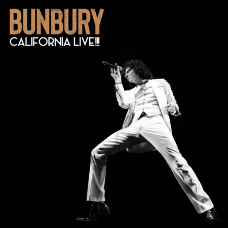 Bunbury “California Live!!!” – ¡El álbum ya se encuentra a la venta!