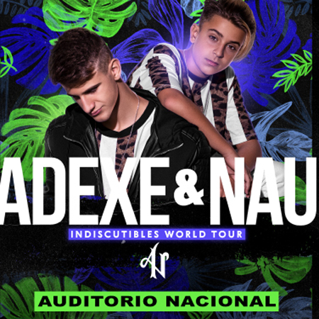 ¡Adexe & Nau presentarán “Dando El Corazón” en el Auditorio Nacional!