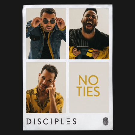 Disciples “No Ties” (Estreno del Video Oficial)