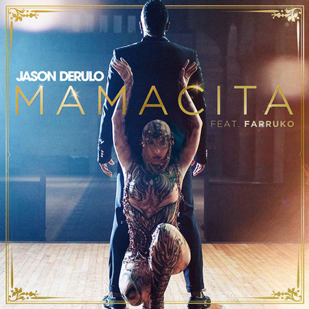 Jason Derulo “Mamacita” ft. Farruko (Estreno del Video Oficial)