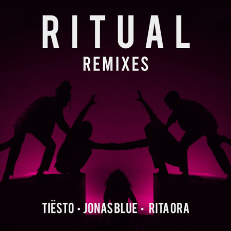 Tiësto, Jonas Blue & Rita Ora “Ritual” (Estreno de los Remixes)
