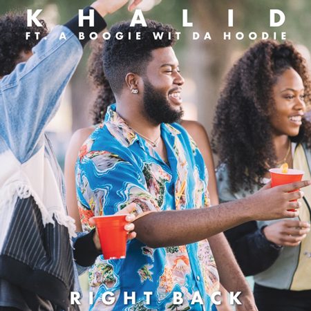 Khalid “Right Back” ft. A Boogie wit da Hoodie (Estreno del Video)