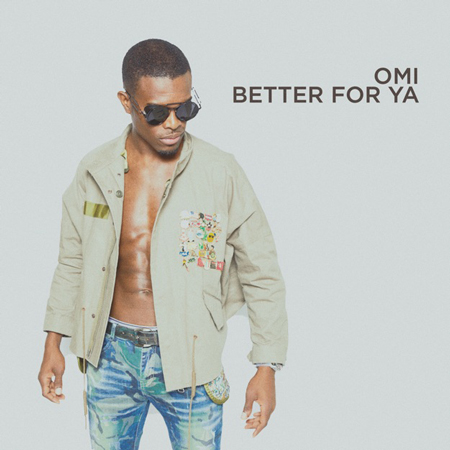 OMI “Better for Ya” (Estreno del Video Lírico)