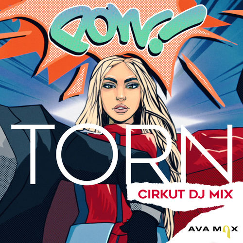 Ava Max “Torn” (Estreno de Remixes de Cirkut DJ, Hook N Sling y KREAM)