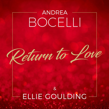 Andrea Bocelli “Return To Love” ft. Ellie Goulding (Estreno del Video)