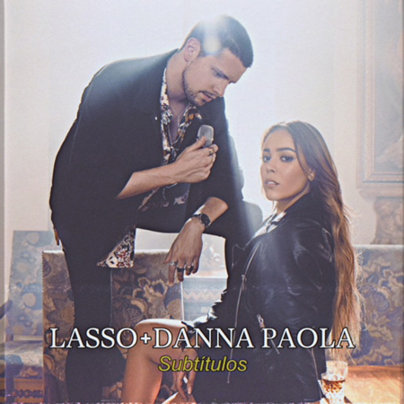 Lasso + Danna Paola “Subtítulos” (Performance La Academia)