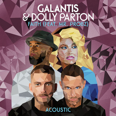 Galantis & Dolly Parton “Faith” ft. Mr. Probz (Estreno de los Remixes)