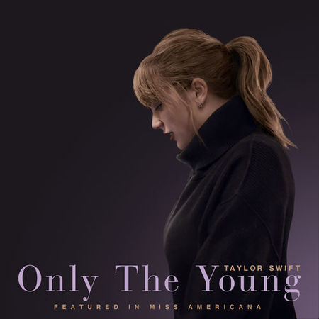 Taylor Swift “Only The Young” (Estreno del Video Lírico)