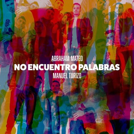 Abraham Mateo “No Encuentro Palabras” ft. Manuel Turizo (Video)