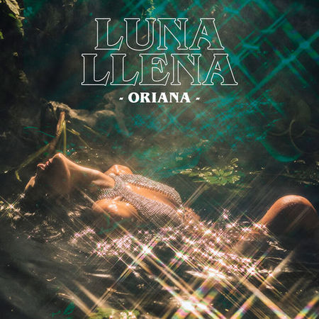 Oriana “Luna Llena” (Estreno del Video Oficial)