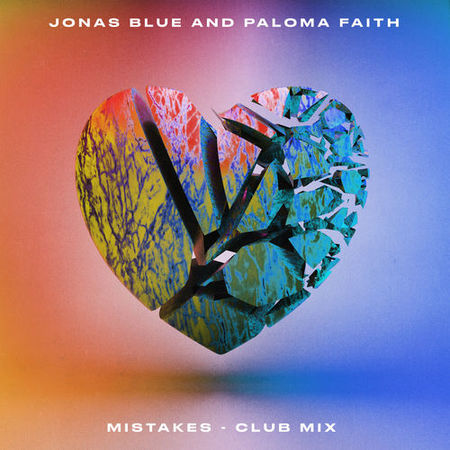 Jonas Blue & Paloma Faith “Mistakes” (Estreno del Video Oficial)
