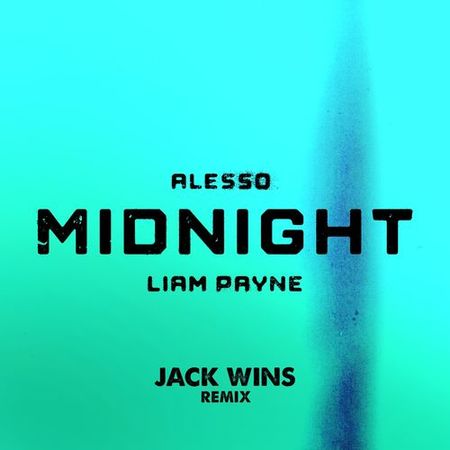 Alesso “Midnight” ft. Liam Payne (Jack Wins Remix)