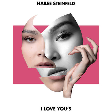 Hailee Steinfeld “I Love You’s” (Estreno del Video Oficial)