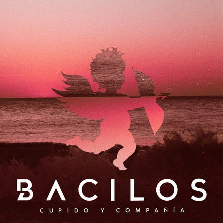 Bacilos “Cupido y Compañía” – ¡El EP ya se estrenó!