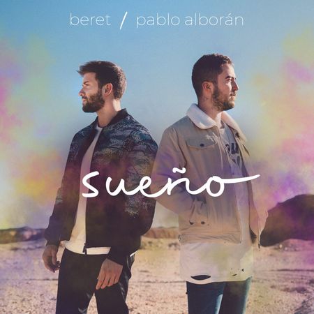Beret & Pablo Alborán “Sueño” (Estreno del Video Oficial)