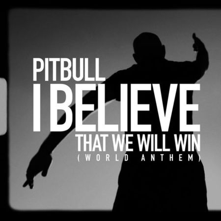 Pitbull “I Believe That We Will Win (World Anthem)” (Estreno del Video Oficial)