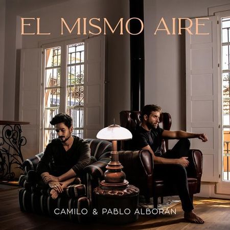 Camilo & Pablo Alborán “El Mismo Aire” (Estreno del Video Oficial)