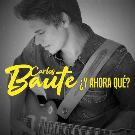 Carlos Baute “¿Y Ahora Qué?” (Estreno del Video Lírico)