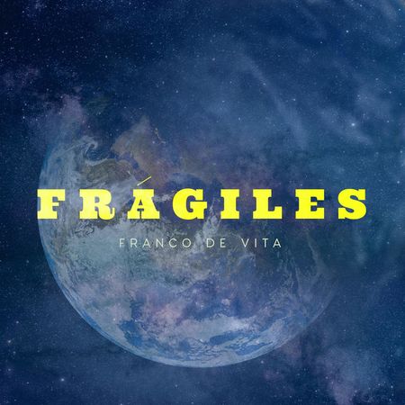 Franco de Vita “Frágiles” (Estreno del Video Lírico)