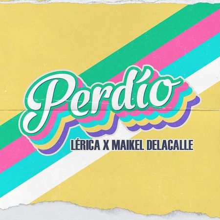 Lérica & Maikel Delacalle “Perdío” (Estreno del Video Oficial)
